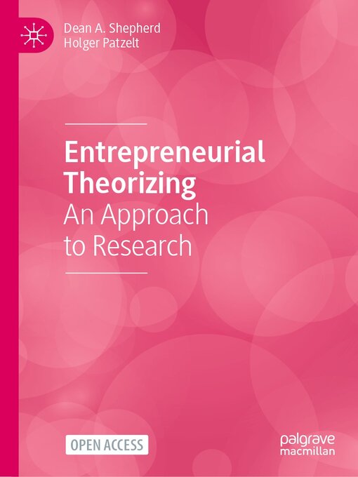Title details for Entrepreneurial Theorizing by Dean A. Shepherd - Available